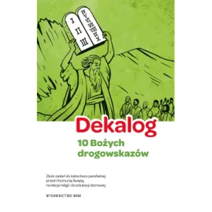 Dekalog - 10 Bożych drogowskazów, 5 warunków dobrej spowiedzi - Materiały pomocnicze dla nauczycieli Dekalog - 10 Bożych drogowskazów, 5 warunków dobrej spowiedzi - Materiały pomocnicze dla nauczycieli - miniaturka - grafika 1