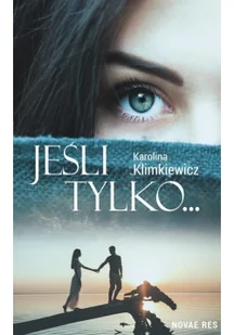 Jeśli tylko... - Powieści - miniaturka - grafika 2