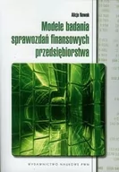 Prawo - Wydawnictwo Naukowe PWN Modele badania sprawozdań finansowych przedsiębiorstwa - Alicja Nowak - miniaturka - grafika 1