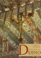 Książki o kulturze i sztuce - Dębno Podhalańskie Kościół drewniany - miniaturka - grafika 1