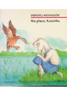 Nie płacz, Koziołku - Siergiej Michałkow - Książki edukacyjne - miniaturka - grafika 2
