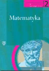 Podręczniki dla liceum - Matematyka. Podręcznik dla liceum ogólnokształcącego, liceum profilowanego i technikum. Kształcenie w zakresie podstawowym. Klasa 2 - miniaturka - grafika 1