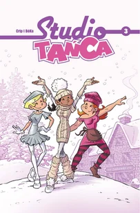 Studio Tańca. Tom 3 - BKa - komiks - Komiksy dla dzieci - miniaturka - grafika 1