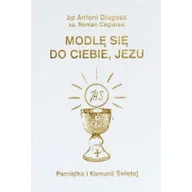 Religia i religioznawstwo - Modlę się do Ciebie, Jezu. Modlitewnik. I Komunia - miniaturka - grafika 1