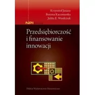 Biznes - Polskie Wydawnictwo Ekonomiczne Przedsiębiorczość i finansowanie innowacji Krzysztof Janasz, Bożena Kaczmarska, Julita E. Wasilczuk - miniaturka - grafika 1