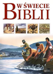 W świecie Biblii Przewodnik po Starym i Nowym Testamencie - oprawa twarda - Religia i religioznawstwo - miniaturka - grafika 3