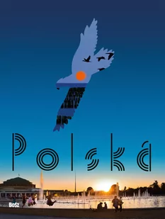Bosz praca zbiorowa Polska - Albumy krajoznawcze - miniaturka - grafika 2