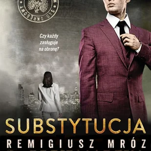 Substytucja. Joanna Chyłka. Tom 19 Remigiusz Mróz - Audiobooki - kryminał, sensacja, thriller - miniaturka - grafika 1