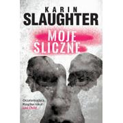 Powieści sensacyjne - HarperCollins Polska Karin Slaughter Moje śliczne - miniaturka - grafika 1