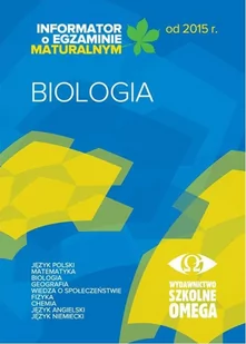 Informator o egzaminie maturalnym od 2015 r. Biologia - Materiały pomocnicze dla uczniów - miniaturka - grafika 1