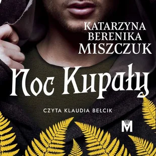 Noc Kupały - Literatura obyczajowa - miniaturka - grafika 2