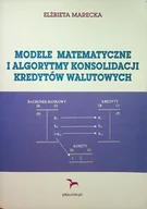 Matematyka - Modele matematyczne i algorytmy konsolidacji kredytów walutowych - miniaturka - grafika 1