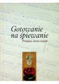 Książki kucharskie - Gotowanie na śpiewanie - miniaturka - grafika 1