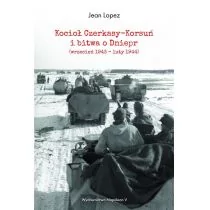 Kocioł Czerkasy-Korsuń i bitwa o Dniepr Jean Lopez - Historia świata - miniaturka - grafika 1