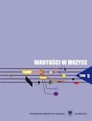 Książki o kulturze i sztuce - Wartości w muzyce T.5 Interpretacja w muzyce.. - Jadwiga Uchyła-Zroski - miniaturka - grafika 1