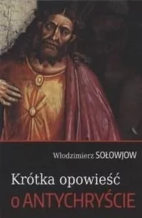 Krótka opowieść o Antychryście - Religia i religioznawstwo Krótka opowieść o Antychryście - Religia i religioznawstwo - miniaturka - grafika 2