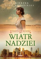 Proza obcojęzyczna - Wydeptane ścieżki. 2. Wiatr nadziei. Wydeptane ścieżki tom 2 - miniaturka - grafika 1