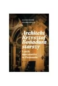 Architekt Krzysztof Bonadura starszy i cech muratorów w Poznaniu - Albumy - architektura - miniaturka - grafika 1