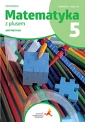 Podręczniki dla szkół podstawowych - Matematyka SP 5 Z plusem ćw. Arytmetyka w.B - miniaturka - grafika 1