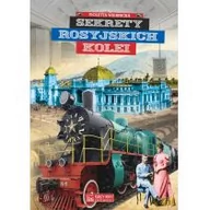 Historia Polski - Violetta Wiernicka Sekrety rosyjskich kolei - miniaturka - grafika 1
