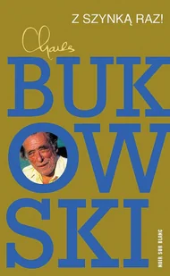 NOIR SUR BLANC Z szynką raz (wyd. 2022) - Charles Bukowski - Powieści - miniaturka - grafika 2