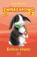 Literatura popularno naukowa dla młodzieży - Zwierzakowo Królicze kłopoty - miniaturka - grafika 1