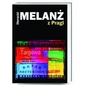 Felietony i reportaże - Melanż Literacki Melanż z Pragi - Melanż - miniaturka - grafika 1
