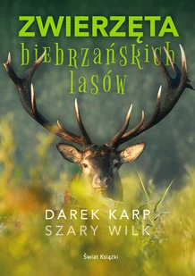 Zwierzęta biebrzańskich lasów - Felietony i reportaże - miniaturka - grafika 1