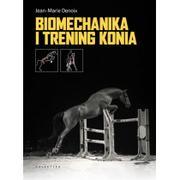 Poradniki hobbystyczne - Biomechanika I Trening Konia Jean-Marie Denoix - miniaturka - grafika 1