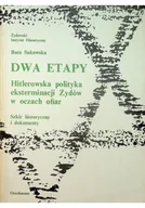 Historia świata - Dwa etapy Hitlerowska polityka eksterminacji Żydów w oczach ofiar - miniaturka - grafika 1