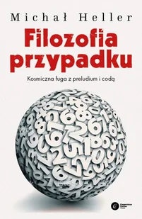 Copernicus Center Press Filozofia przypadku. Kosmiczna fuga z preludium i codą - Michał Heller - Fizyka i astronomia Copernicus Center Press Filozofia przypadku. Kosmiczna fuga z preludium i codą - Michał Heller - Fizyka i astronomia - miniaturka - grafika 1