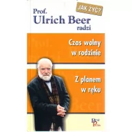 Felietony i reportaże - Jak żyć / Czas wolny w rodzinie - miniaturka - grafika 1