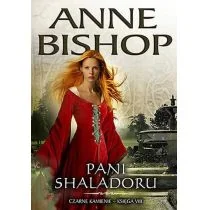 Pani Shaladoru Czarne Kamienie Księga 8 Anne Bishop - Fantasy Pani Shaladoru Czarne Kamienie Księga 8 Anne Bishop - Fantasy - miniaturka - grafika 1