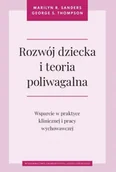 Psychologia - Rozwój dziecka i teoria poliwagalna - Marilyn R. Sanders, George S. Thompson - miniaturka - grafika 1