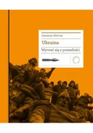 Książki o kulturze i sztuce - Ukraina. Wyrwać się z przeszłości - miniaturka - grafika 1