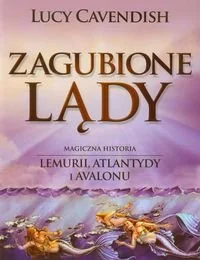 Cavendish Lucy Zagubione Lądy - Powieści - miniaturka - grafika 1