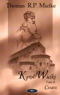 Biografie i autobiografie - Karol Wielki tom 2 - Cesarz - miniaturka - grafika 1
