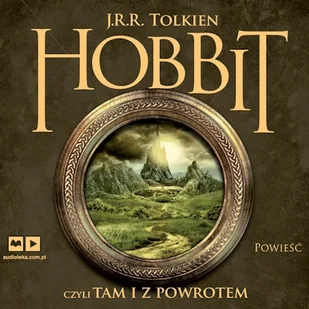 Hobbit. Czyli tam i z powrotem John Ronald R. Tolkien - Audiobooki - lektury - miniaturka - grafika 1