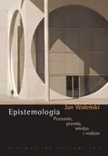 Filozofia i socjologia - PWN Epistemologia poznanie prawda wiedza realizm - Jan Woleński - miniaturka - grafika 1