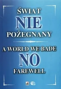 Świat Niepożegnany - Historia świata - miniaturka - grafika 1