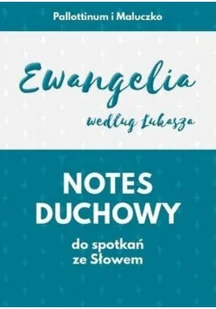 Notes duchowy Ewangelia według Łukasza - Religia i religioznawstwo - miniaturka - grafika 1
