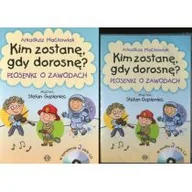 Książki o muzyce - Harmonia Kim zostanę gdy dorosnę. Piosenki o zawodach + 2CD - Arkadiusz Maćkowiak - miniaturka - grafika 1