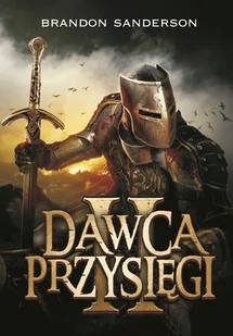 Dawca przysięgi. Archiwum burzowego światła. Tom 3. Część 2 - Horror, fantastyka grozy - miniaturka - grafika 1