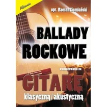 Wydawnictwo Muzyczne Absonic Ballady rockowe w opr. na gitarę klasyczną/ akust. Roman Ziemalski - Podręczniki dla szkół zawodowych - miniaturka - grafika 1