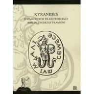 Filozofia i socjologia - Atut Kyranides. O magicznych właściwościach roślin zwierząt i kamieni Kyranides - miniaturka - grafika 1