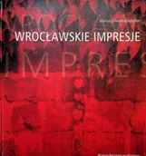 Książki o kulturze i sztuce - Wrocławskie impresje - miniaturka - grafika 1
