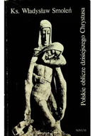 Religia i religioznawstwo - Polskie oblicze dzisiejszego Chrystusa - miniaturka - grafika 1