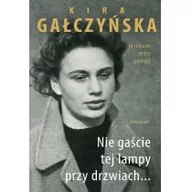 Biografie i autobiografie - Gałczyńska Kira Nie gaście tej lampy przy drzwiach... - mamy na stanie, wyślemy natychmiast - miniaturka - grafika 1