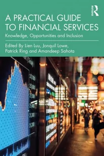 Routledge A Practical Guide to Financial Services: Knowledge, Opportunities and Inclusion - Pozostałe książki - miniaturka - grafika 2