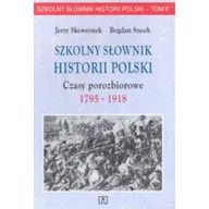 Słowniki języków obcych - Szkolny słownik historii polski czasy pozabiorowe - miniaturka - grafika 1